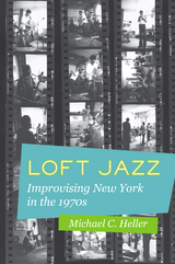 Loft Jazz -  Michael C. Heller