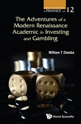 ADVENTURES MODERN RENAISSANCE ACADEMIC IN INVEST & GAMBLING - William T Ziemba