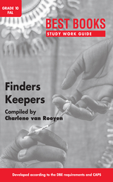 Study Work Guide: Finders Keepers Grade 10 First Additional Language - Charlene van Rooyen, Rosamund Haden
