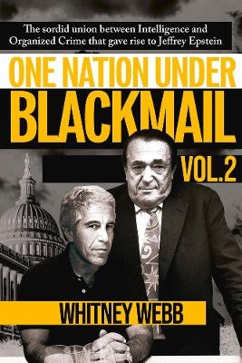 One Nation Under Blackmail, Vol. 2 - Whitney Alyse Webb