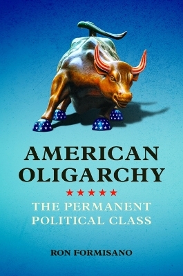 American Oligarchy - Ron Formisano