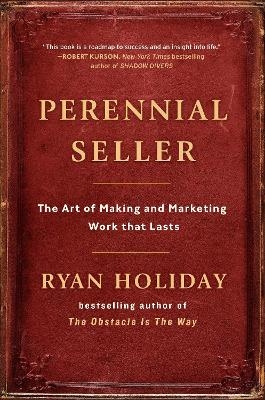 Perennial Seller - Ryan Holiday