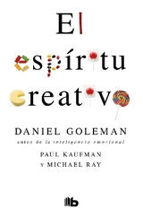 El espíritu creativo / The Creative Spirit - Goleman, Daniel; Kaufman, Paul; Ray, Michael