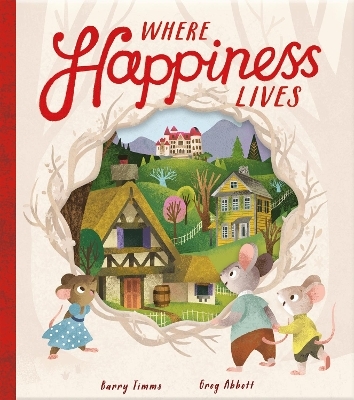 Where Happiness Lives - Barry Timms