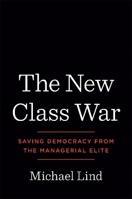The New Class War