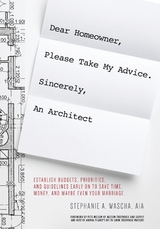 Dear Homeowner, Please Take My Advice. Sincerely, An Architect - 