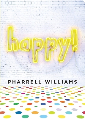 Happy! - Pharrell Williams