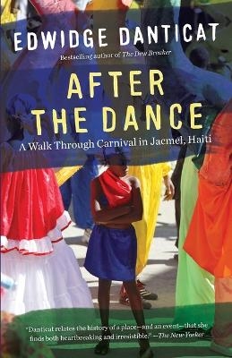 After the Dance - Edwidge Danticat