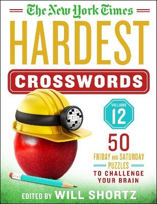 The New York Times Hardest Crosswords Volume 12 - The New York Times