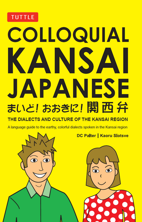 Colloquial Kansai Japanese - D. C. Palter, Kaoru Slotsve