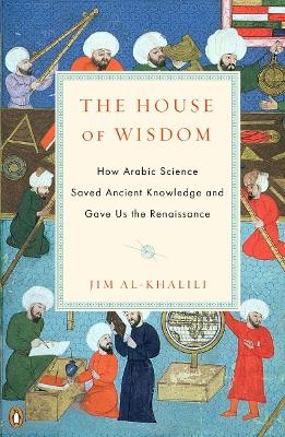 The House of Wisdom - Jim Al-Khalili