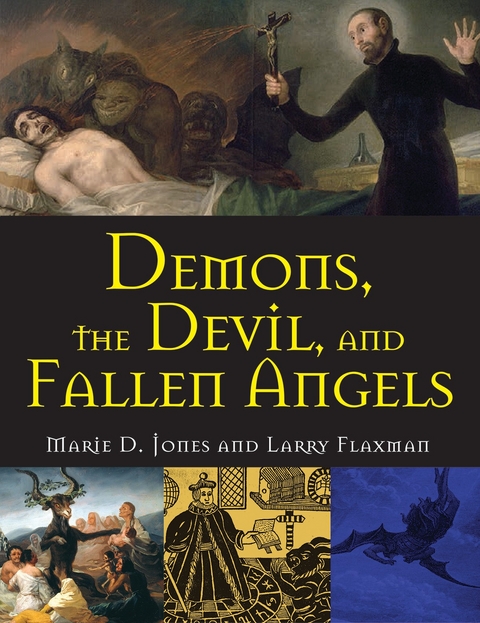 Demons, the Devil, and Fallen Angels - Marie D. Jones, Larry Flaxman