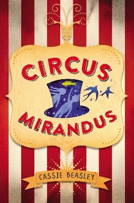 Circus Mirandus - Cassie Beasley