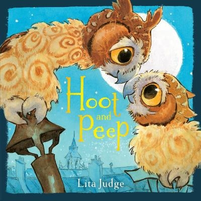 Hoot and Peep - Lita Judge