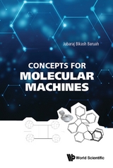 CONCEPTS FOR MOLECULAR MACHINES - Jubaraj Bikash Baruah