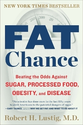 Fat Chance - Robert H. Lustig