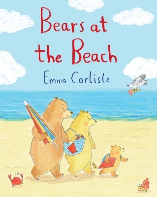 Bears at the Beach - Emma Carlisle