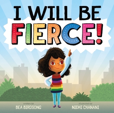 I Will Be Fierce - Bea Birdsong