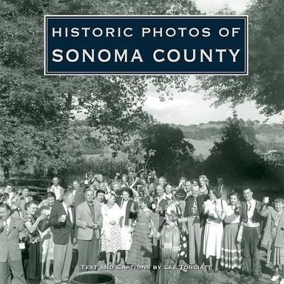 Historic Photos of Sonoma County - 