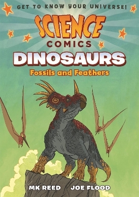Science Comics: Dinosaurs - Mk Reed
