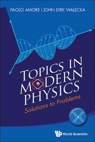 TOPICS IN MODERN PHYSICS: SOLUTIONS TO PROBLEMS