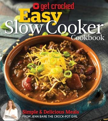 Get Crocked: Fast & Easy Slow Cooker Recipes - Jenn Bare