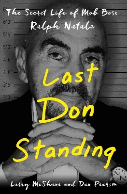 Last Don Standing - Dan Pearson and Larry McShane