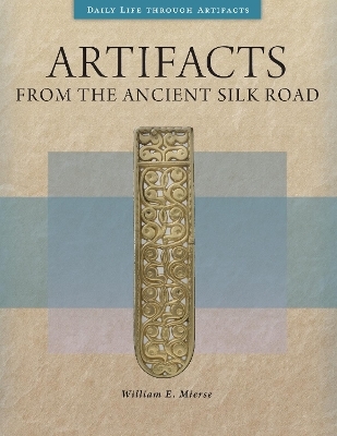 Artifacts from the Ancient Silk Road
