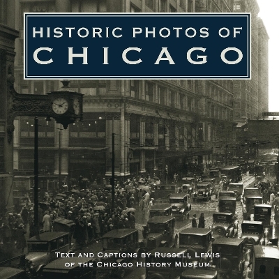 Historic Photos of Chicago - Russell Lewis