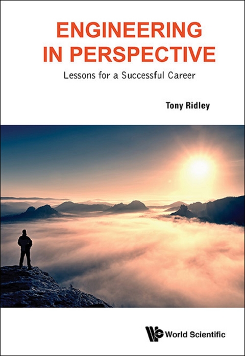ENGINEERING IN PERSPECTIVE: LESSONS FOR A SUCCESSFUL CAREER - Tony Ridley