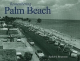 Remembering Palm Beach - Bramson, Seth H.