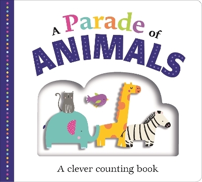 A Parade of Animals - Roger Priddy