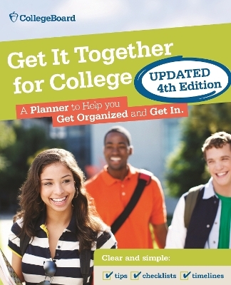 Get It Together For College, 4th Edition - The College Board, The St Martin's Press