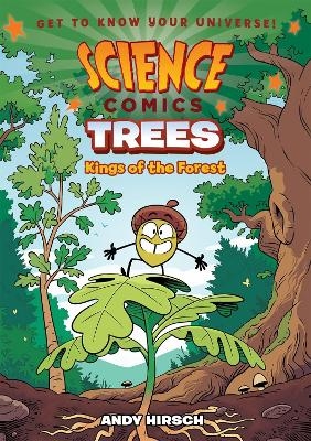 Science Comics: Trees - Andy Hirsch
