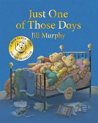 Just One of Those Days - Jill Murphy