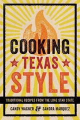 Cooking Texas Style - Wagner, Candy; Marquez, Sandra