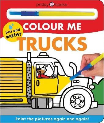 Colour Me: Trucks - Priddy Books, Roger Priddy
