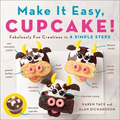 Make It Easy, Cupcake - Alan Richardson, Karen Tack