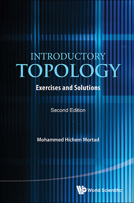 INTRODUCTORY TOPOLOGY (2ND ED) - Mohammed Hichem Mortad