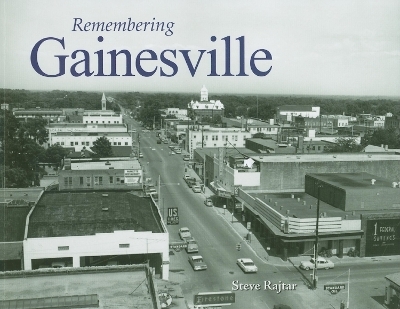 Remembering Gainesville - 