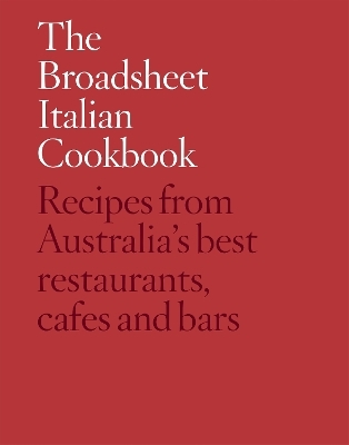 The Broadsheet Italian Cookbook