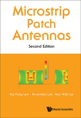 Microstrip Patch Antennas (Second Edition) -  Lai Hau Wah Lai,  Lee Kai Fong Lee,  Luk Kwai Man Luk