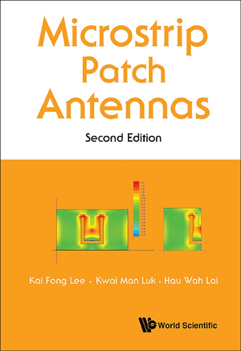 Microstrip Patch Antennas (Second Edition) -  Lai Hau Wah Lai,  Lee Kai Fong Lee,  Luk Kwai Man Luk