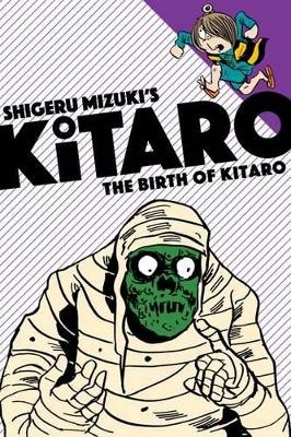 The Birth of Kitaro - Mizuki Shigeru, Zack Davisson