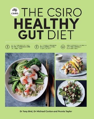 The CSIRO Healthy Gut Diet - Pennie Taylor, Michael Conlon, Tony Bird
