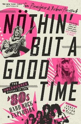 N&ouml;thin' But a Good Time - Tom Beaujour, Richard Bienstock