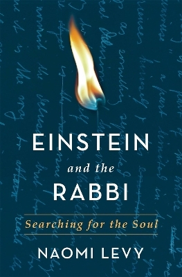 Einstein and the Rabbi - Naomi Levy, Rabbi Naomi Levy
