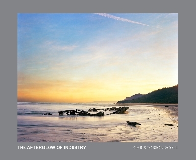 The Afterglow of Industry - Chris Corson-Scott