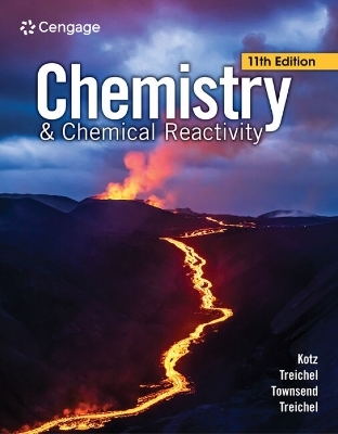 Chemistry & Chemical Reactivity - John Kotz, Paul Treichel, John Townsend, David Treichel