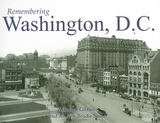Remembering Washington, D.C. - Gilmore, Matthew; Smith, Andrew Brodie